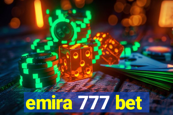 emira 777 bet